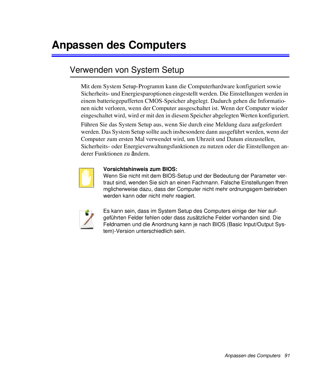 Samsung NP-G10K001/SEG, NP-G10K000/SEG manual Anpassen des Computers, Verwenden von System Setup, Vorsichtshinweis zum Bios 