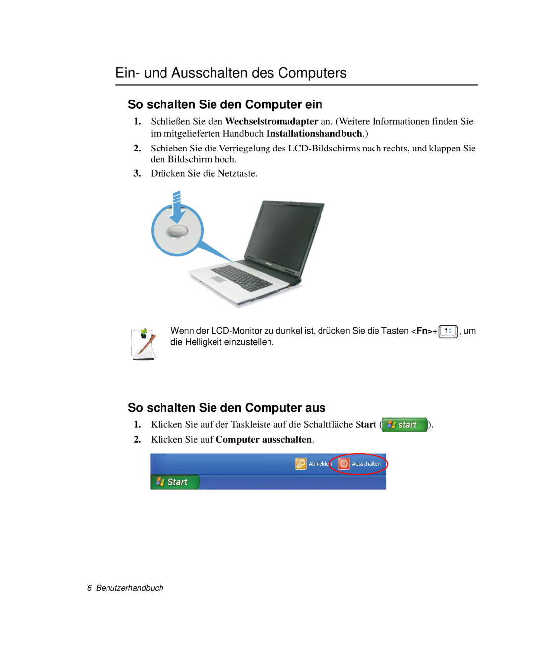 Samsung NP-G10K000/SEG, NP-G10K001/SEG manual Ein- und Ausschalten des Computers, So schalten Sie den Computer ein 