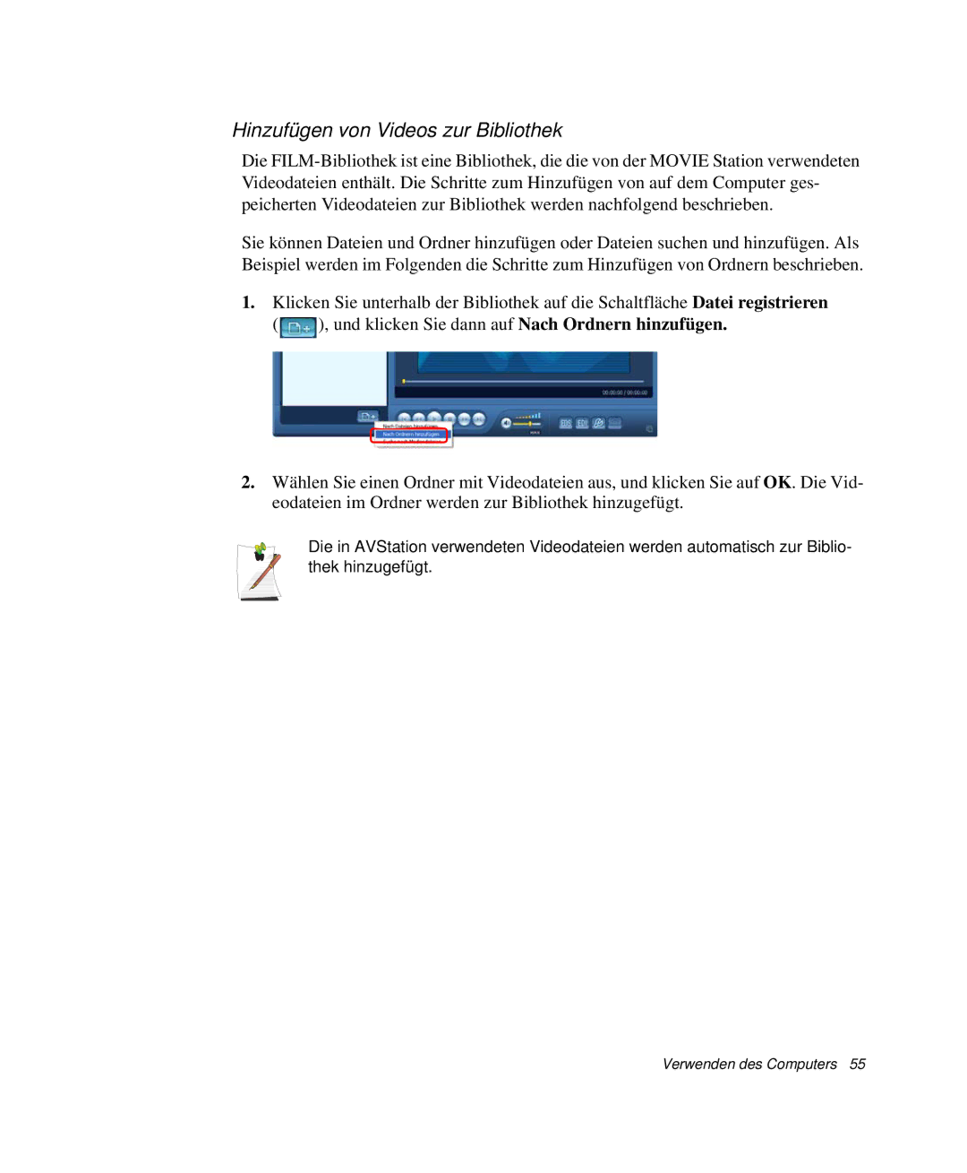 Samsung NP-G10K001/SEG, NP-G10K000/SEG manual Hinzufügen von Videos zur Bibliothek 