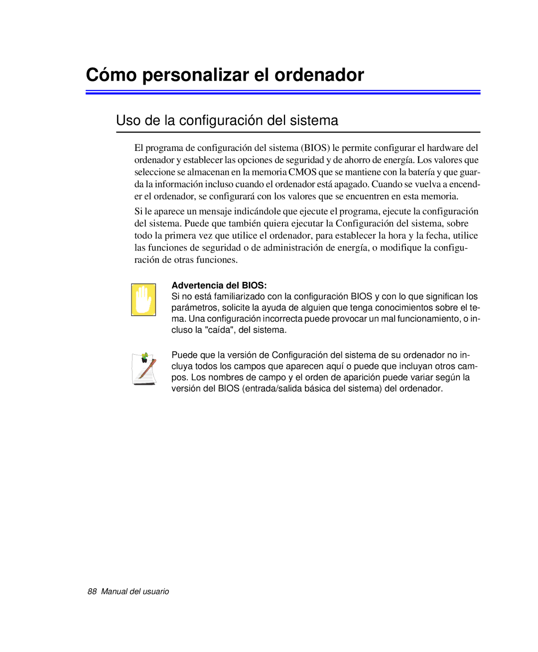 Samsung NP-G10K000/SES manual Cómo personalizar el ordenador, Uso de la configuración del sistema, Advertencia del Bios 