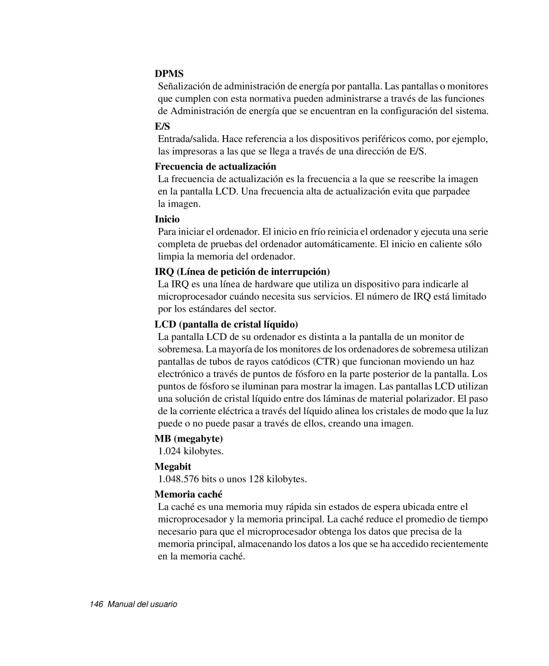 Samsung NP-G10K000/SES Frecuencia de actualización, Inicio, IRQ Línea de petición de interrupción, MB megabyte, Megabit 