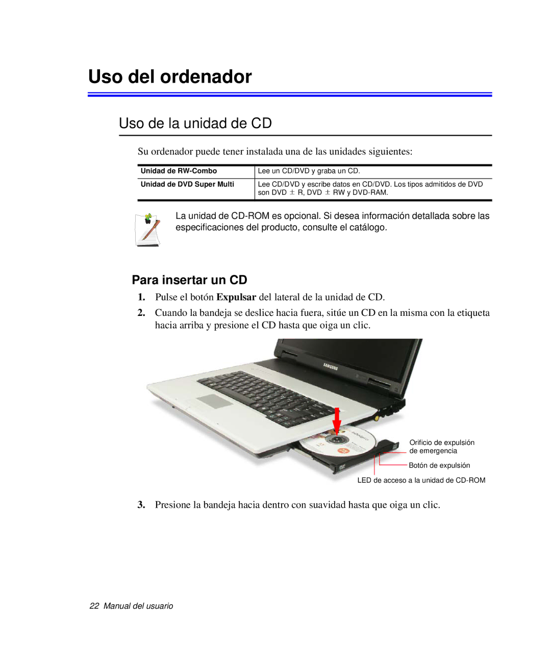 Samsung NP-G10K000/SES, NP-G10K001/SES manual Uso del ordenador, Uso de la unidad de CD, Para insertar un CD 