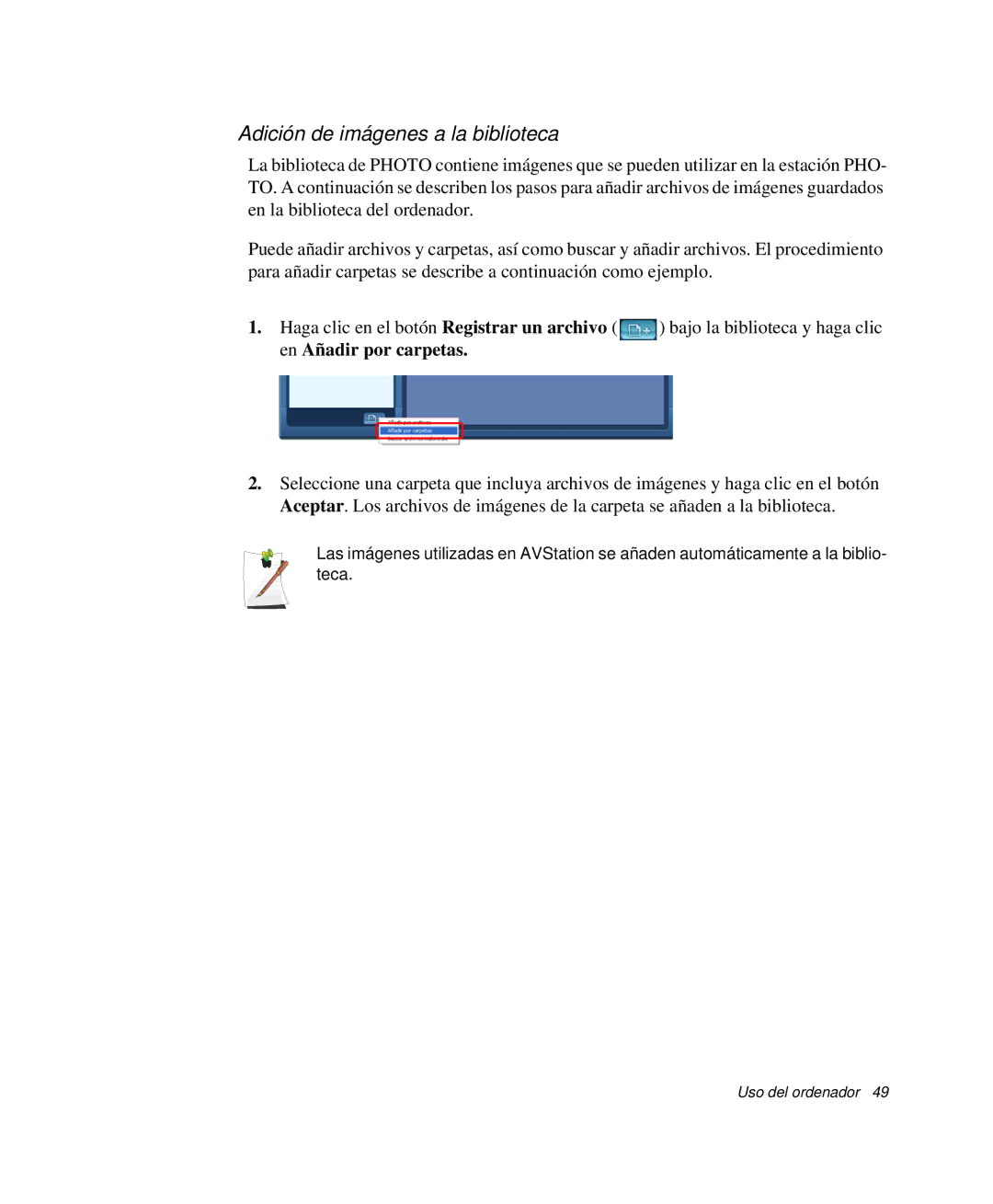 Samsung NP-G10K001/SES, NP-G10K000/SES manual Adición de imágenes a la biblioteca 