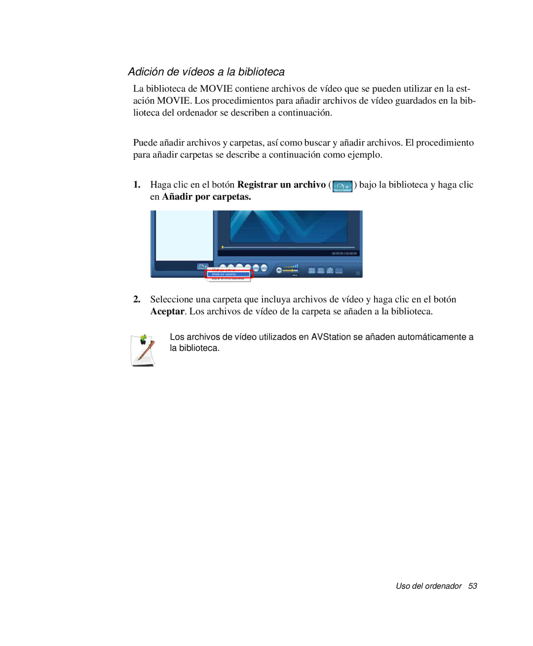 Samsung NP-G10K001/SES, NP-G10K000/SES manual Adición de vídeos a la biblioteca, Haga clic en el botón Registrar un archivo 