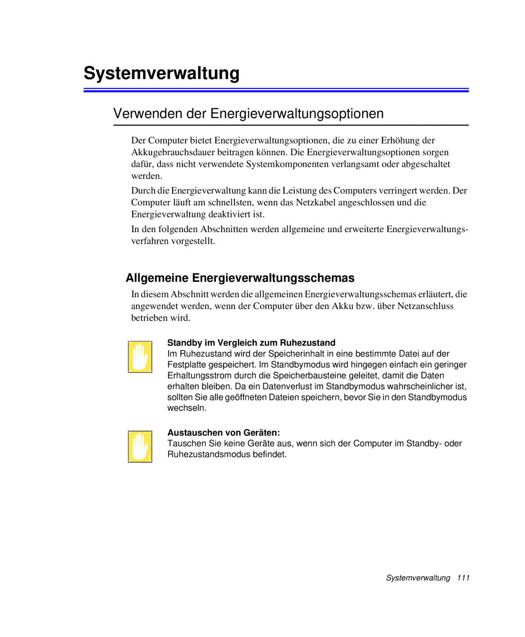 Samsung NP-M50C000/SEG Systemverwaltung, Verwenden der Energieverwaltungsoptionen, Allgemeine Energieverwaltungsschemas 