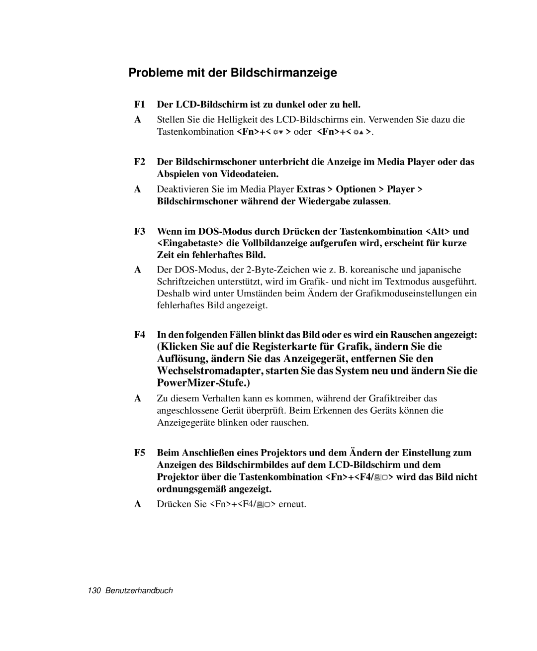 Samsung NP-M50C001/SEG manual Probleme mit der Bildschirmanzeige, F1 Der LCD-Bildschirm ist zu dunkel oder zu hell 