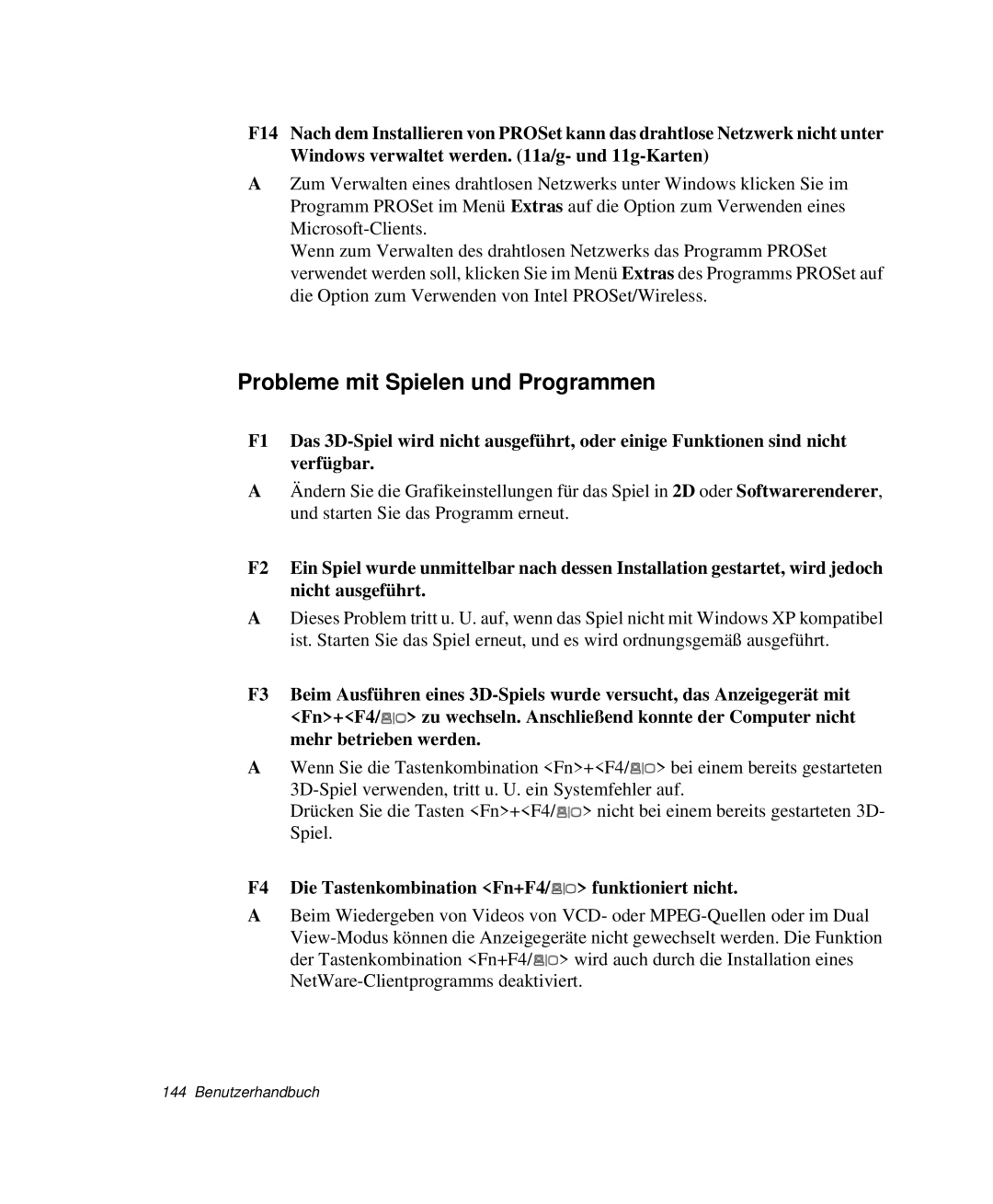 Samsung NP-M50C001/SEG manual Probleme mit Spielen und Programmen, F4 Die Tastenkombination Fn+F4/ funktioniert nicht 