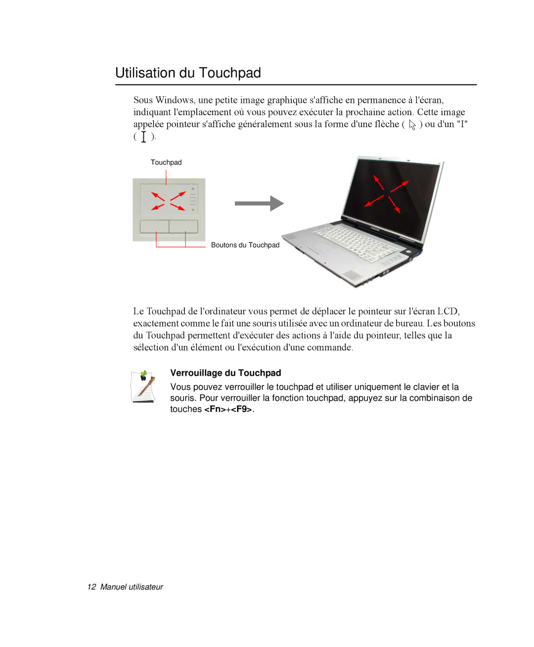 Samsung NP-M50C003/SEF, NP-M50T002/SEF, NP-M50T000/SEF, NP-M50C005/SEF Utilisation du Touchpad, Verrouillage du Touchpad 