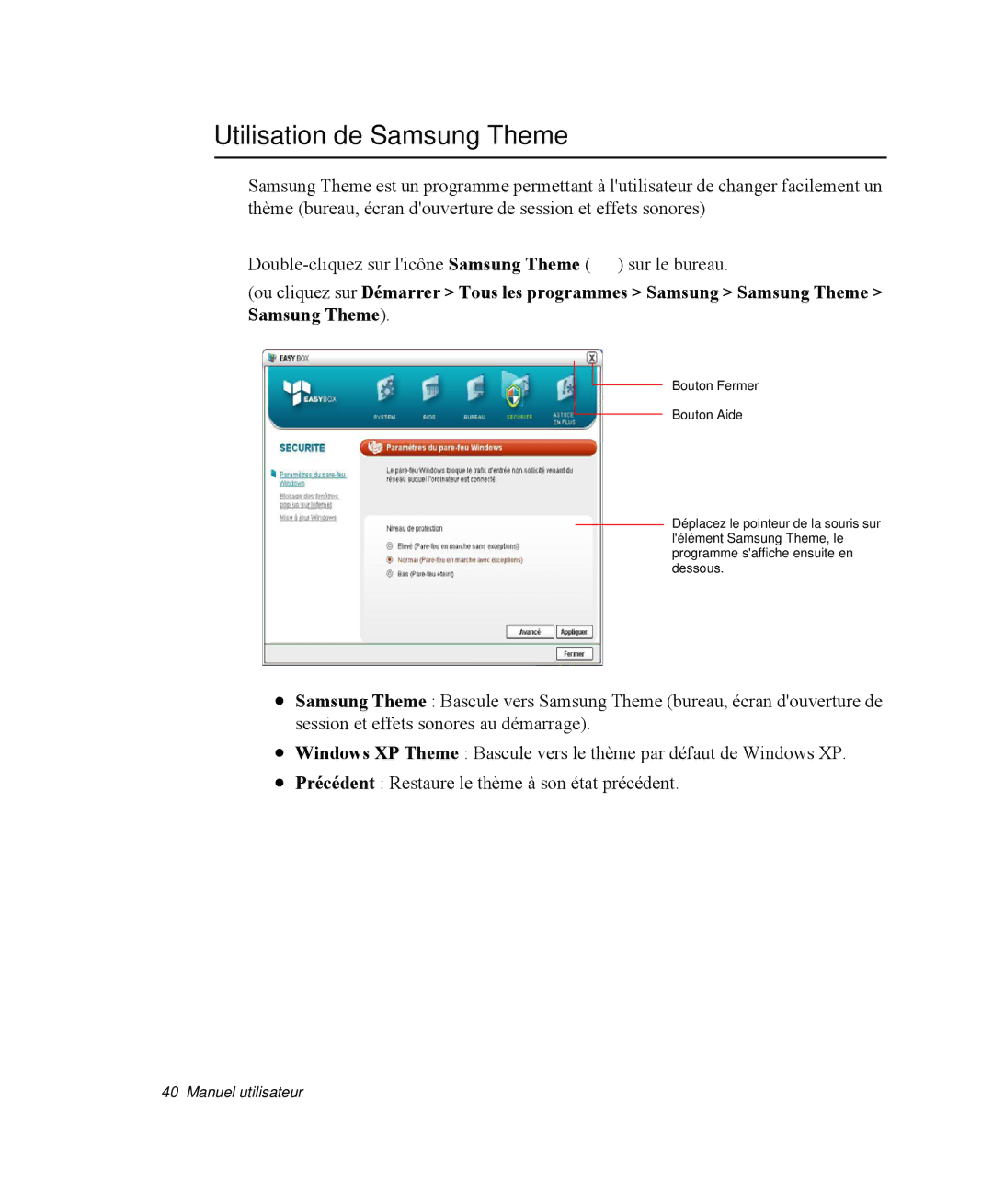 Samsung NP-M50C001/SEF, NP-M50T002/SEF, NP-M50T000/SEF, NP-M50C005/SEF, NP-M50C004/SEF manual Utilisation de Samsung Theme 