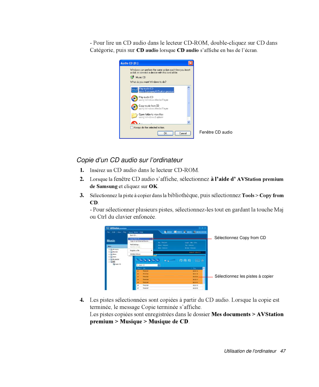 Samsung NP-M50C002/SEF, NP-M50T002/SEF, NP-M50T000/SEF, NP-M50C005/SEF, NP-M50C004/SEF Copie d’un CD audio sur l’ordinateur 
