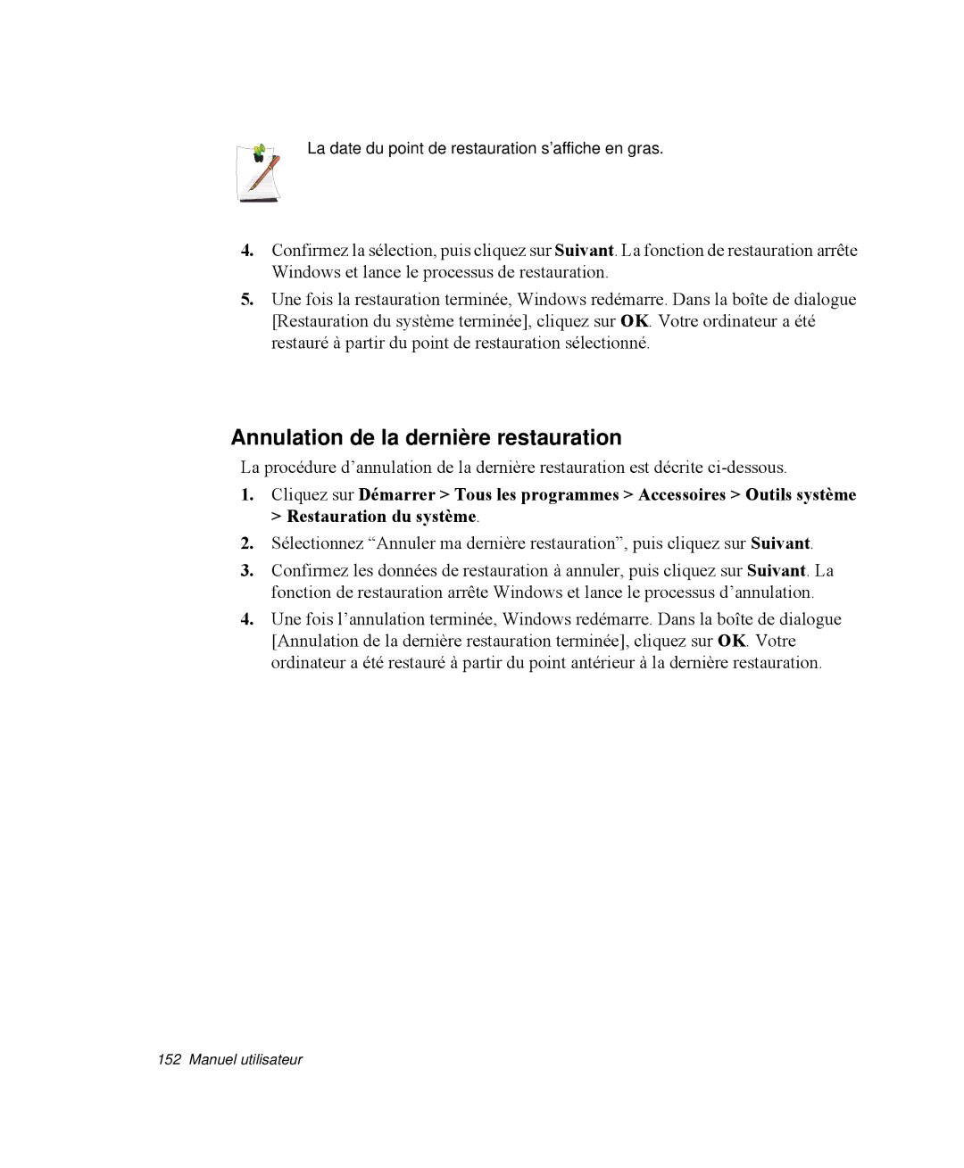 Samsung NP-M55C000/SEF, NP-M55T000/SEF, NP-M55G000/SEF manual Annulation de la dernière restauration 