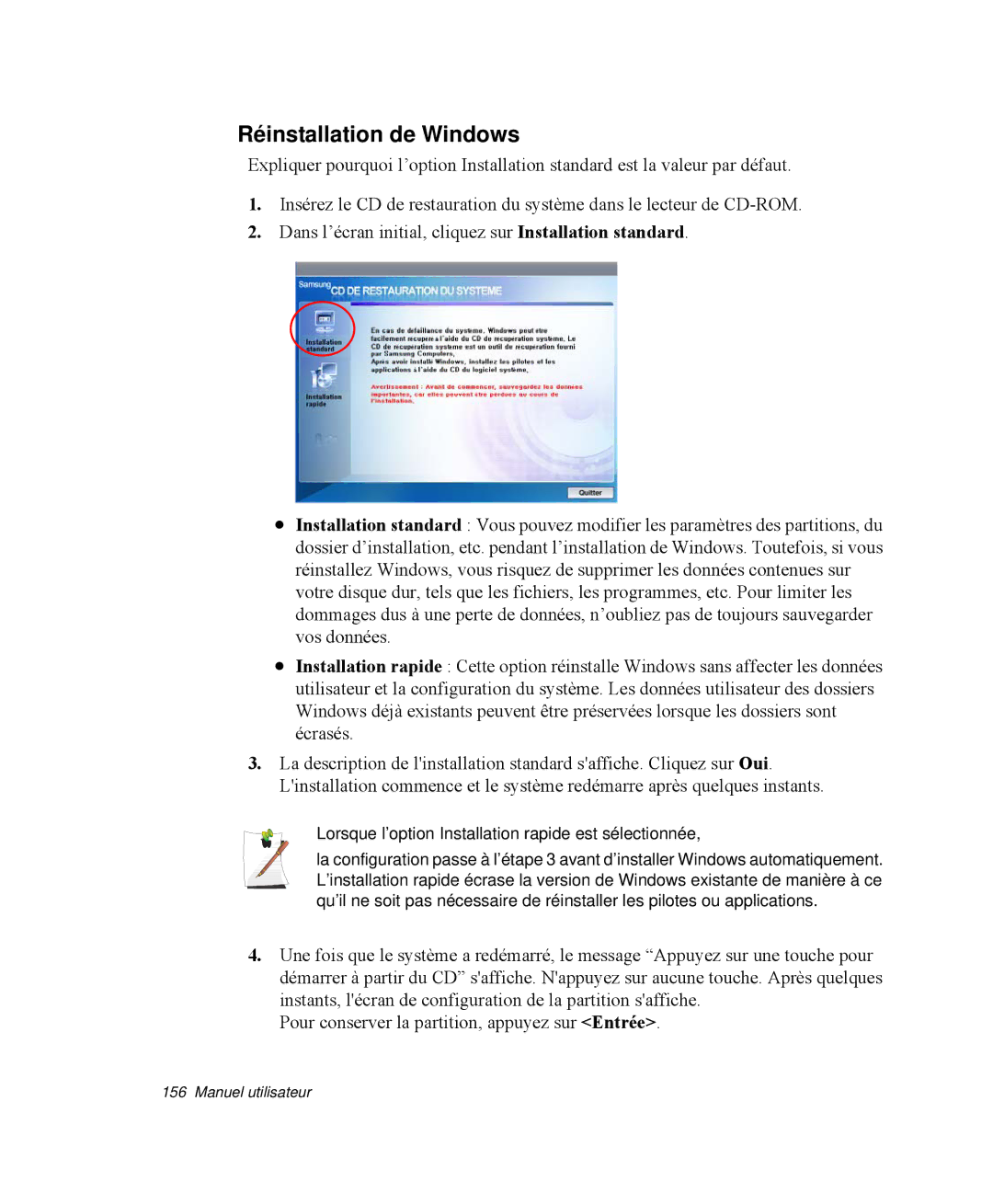 Samsung NP-M55G000/SEF, NP-M55T000/SEF Réinstallation de Windows, Lorsque l’option Installation rapide est sélectionnée 