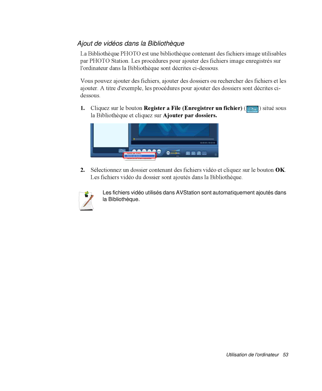 Samsung NP-M55C000/SEF manual Ajout de vidéos dans la Bibliothèque, La Bibliothèque et cliquez sur Ajouter par dossiers 