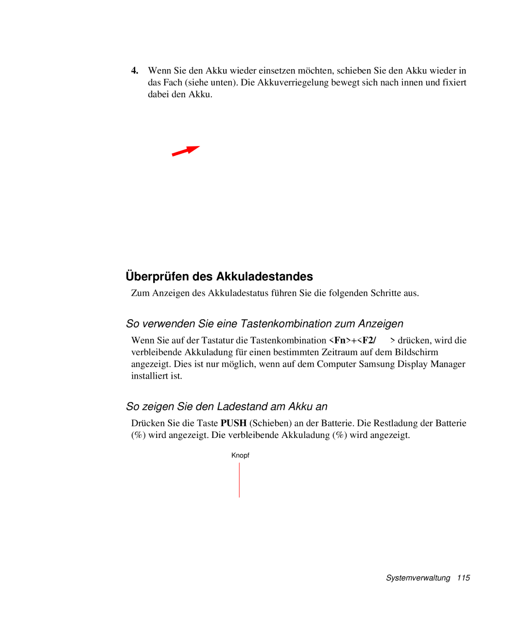 Samsung NP-M55T002/SEG manual Überprüfen des Akkuladestandes, So verwenden Sie eine Tastenkombination zum Anzeigen 