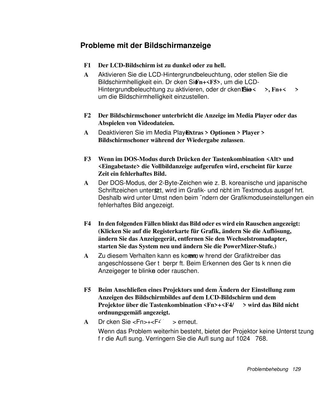 Samsung NP-M55C000/SEG manual Probleme mit der Bildschirmanzeige, F1 Der LCD-Bildschirm ist zu dunkel oder zu hell 