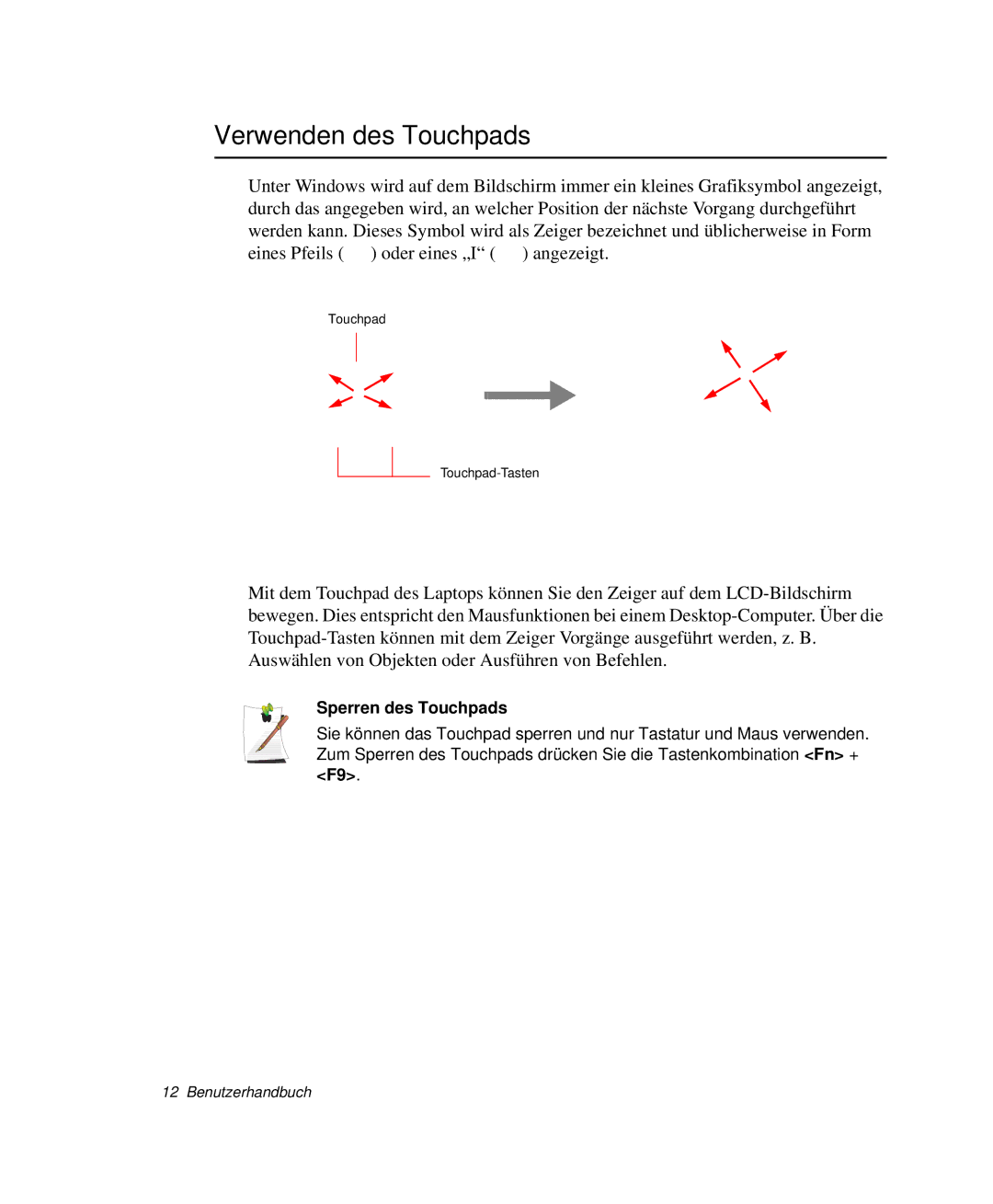 Samsung NP-M55T000/SEG, NP-M55C000/SEG, NP-M55T001/SEG, NP-M55T002/SEG manual Verwenden des Touchpads, Sperren des Touchpads 