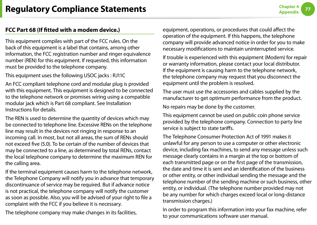 Samsung NP-N100-MA02VN FCC Part 68 If fitted with a modem device, Telephone company may make changes in its facilities 