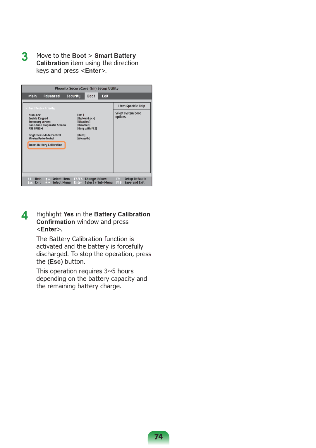 Samsung NP-N138-DA01RU manual Move to the Boot Smart Battery, Highlight Yes in the Battery Calibration 