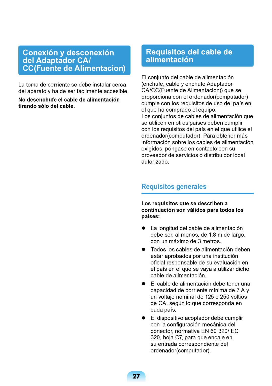 Samsung NP-N143-APZ1ES, NP-N148-DPZ2ES, NP-N148-DPZ1ES manual Requisitos del cable de alimentación, Requisitos generales 