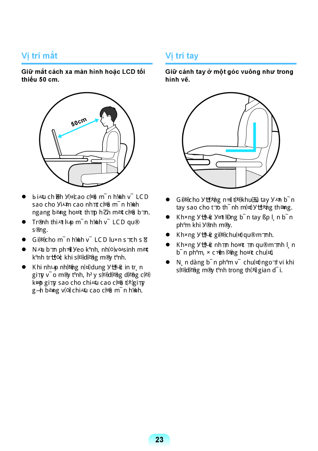 Samsung NP-NC108-A03VN, NP-NC108-A01VN manual Vị trí mắt, Vị trí tay, Giữ mắt cách xa màn hình hoặc LCD tối thiểu 50 cm 