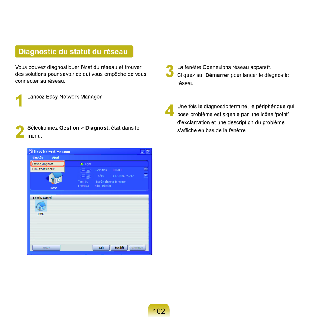 Samsung NP-P200-RA01FR, NP-P200BM/DE Diagnostic du statut du réseau, 102, Sélectionnez Gestion Diagnost. état dans le menu 