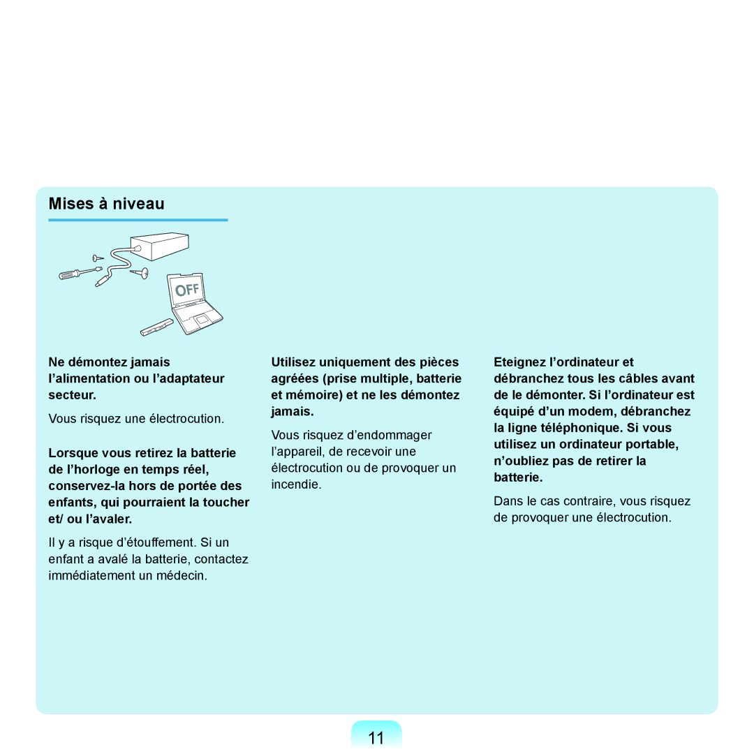 Samsung NP-P200-F000DE, NP-P200BM/DE manual Mises à niveau, Ne démontez jamais l’alimentation ou l’adaptateur secteur 