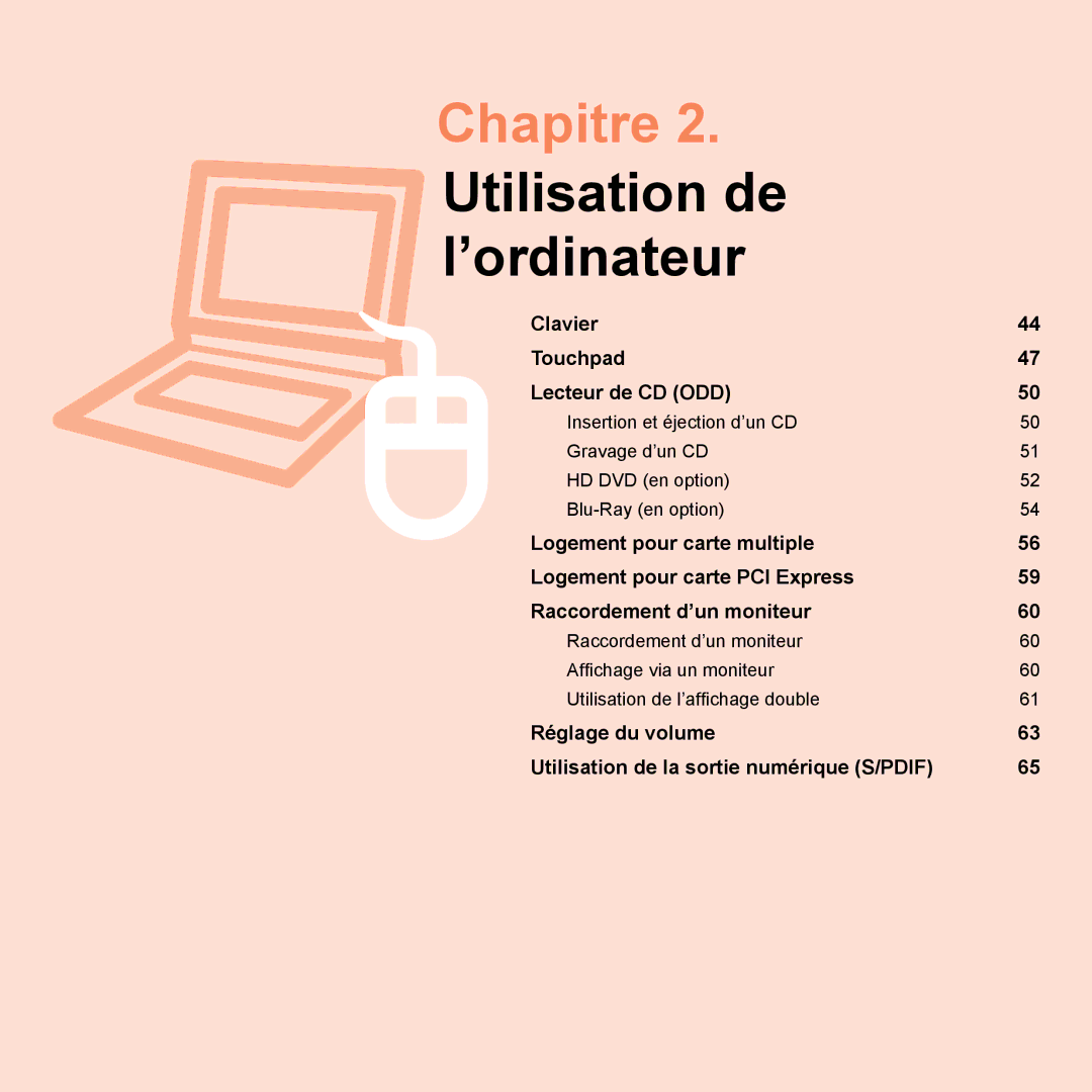 Samsung NP-P200BM/DE, NP-P200-F000DE, NP-P200-FA01FR, NP-P200-XA01FR, NP-P200-RA01FR Chapitre 2. Utilisation de l’ordinateur 