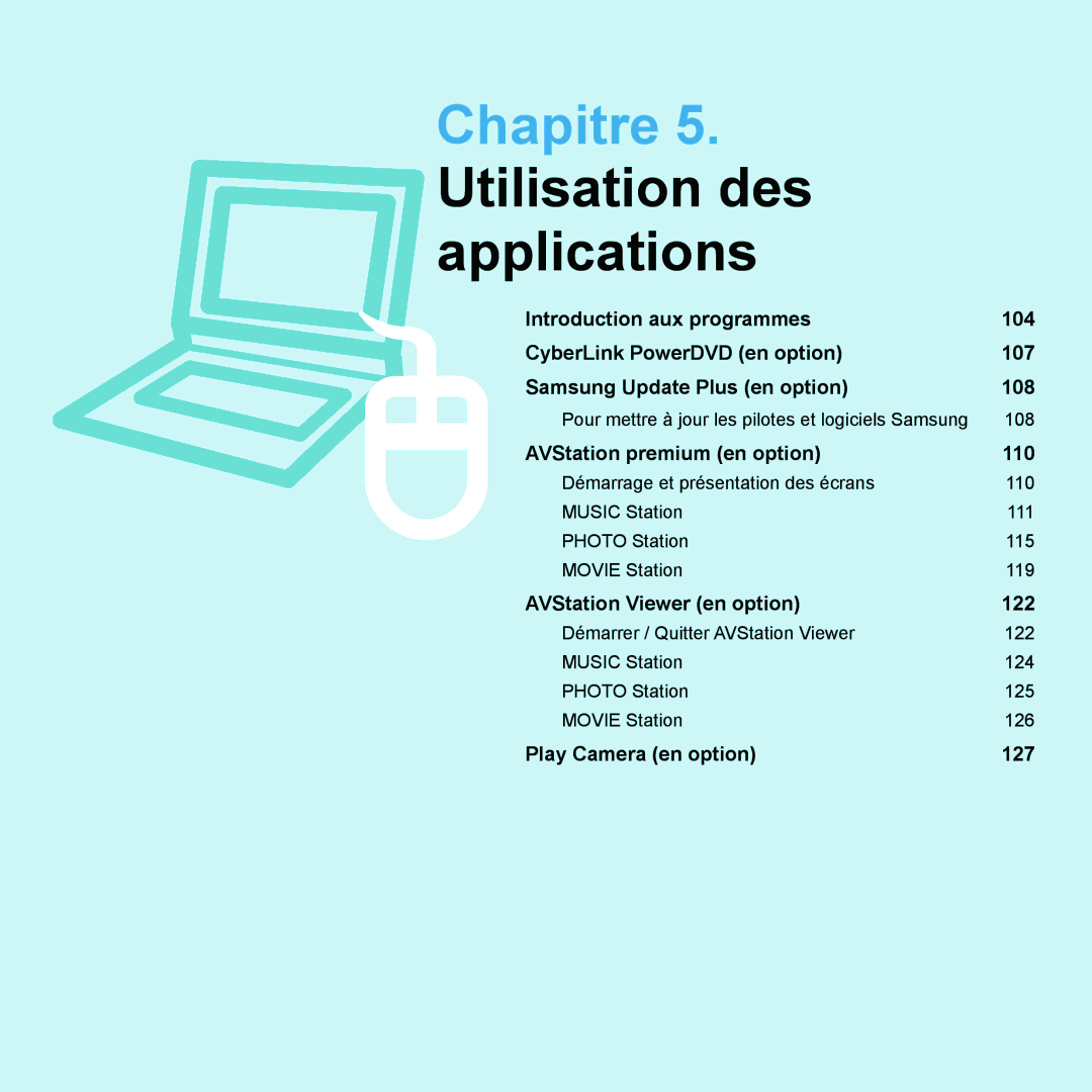 Samsung NP-P200-FA02FR, NP-P200BM/DE, NP-P200-F000DE, NP-P200-FA01FR, NP-P200-XA01FR Chapitre 5. Utilisation des applications 