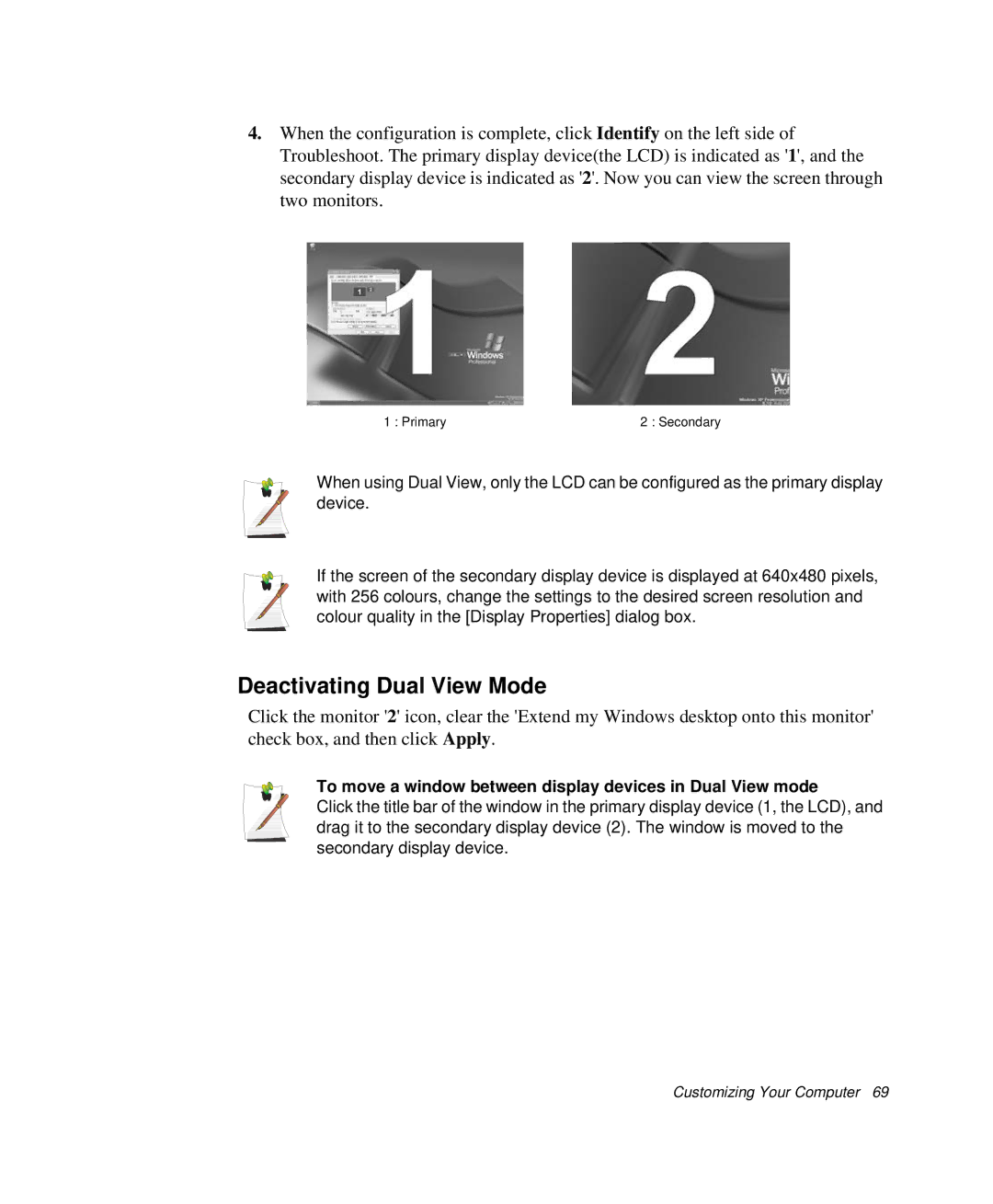 Samsung NP-P29R000/SEB manual Deactivating Dual View Mode, To move a window between display devices in Dual View mode 