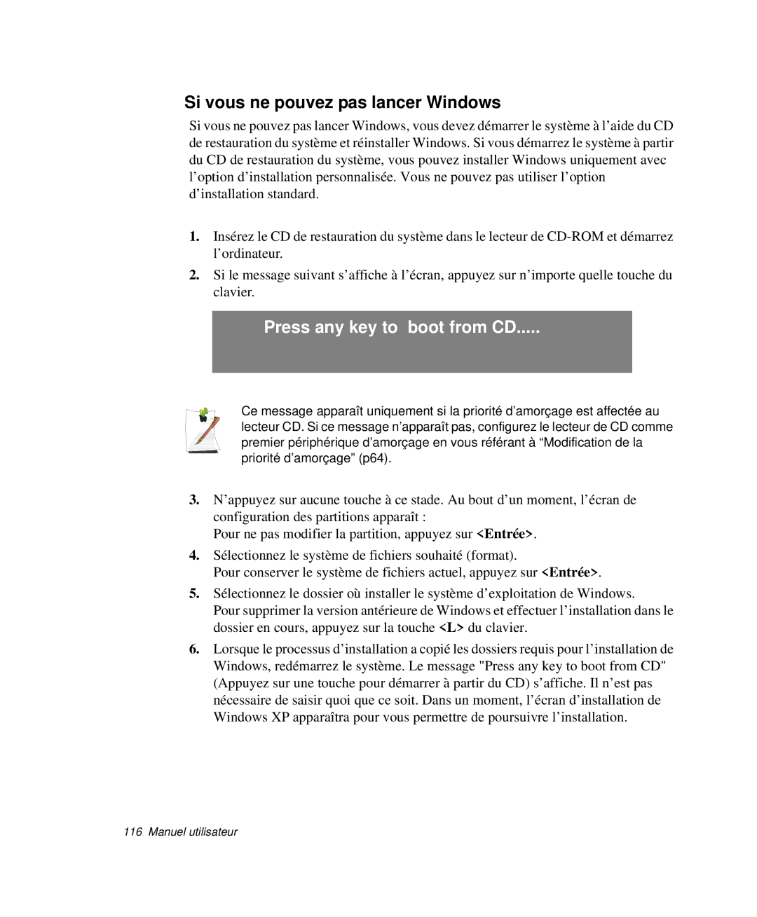 Samsung NP-P29R000/SEF, NP-P29K001/SEF, NP-P29R001/SEF Si vous ne pouvez pas lancer Windows, Press any key to boot from CD 