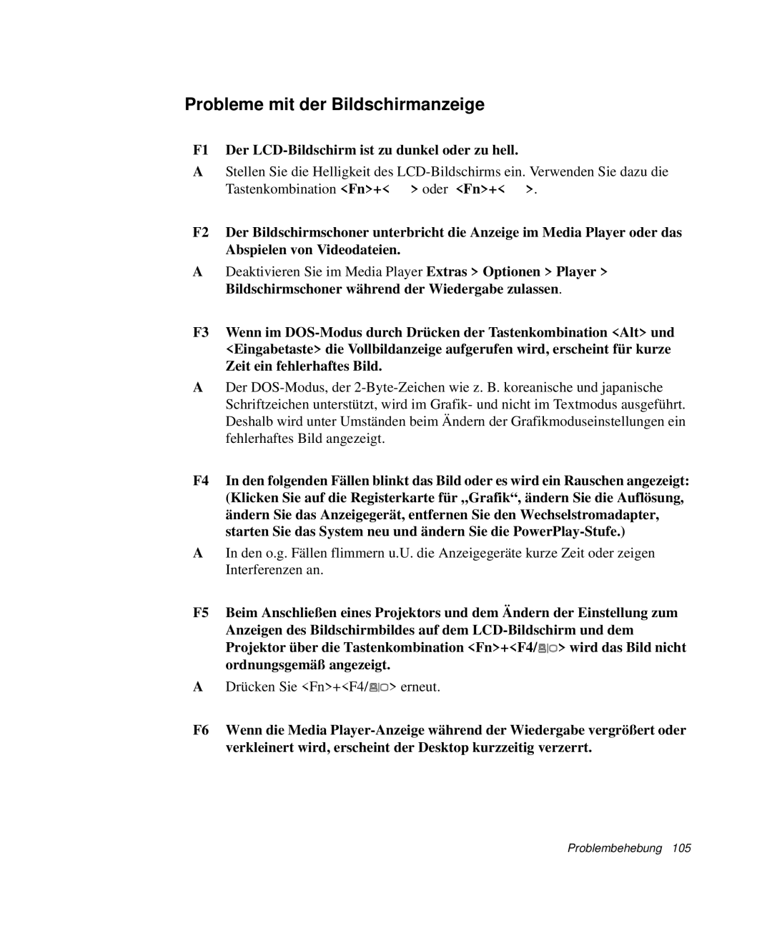 Samsung NP-P40TV03/SEG manual Probleme mit der Bildschirmanzeige, F1 Der LCD-Bildschirm ist zu dunkel oder zu hell 