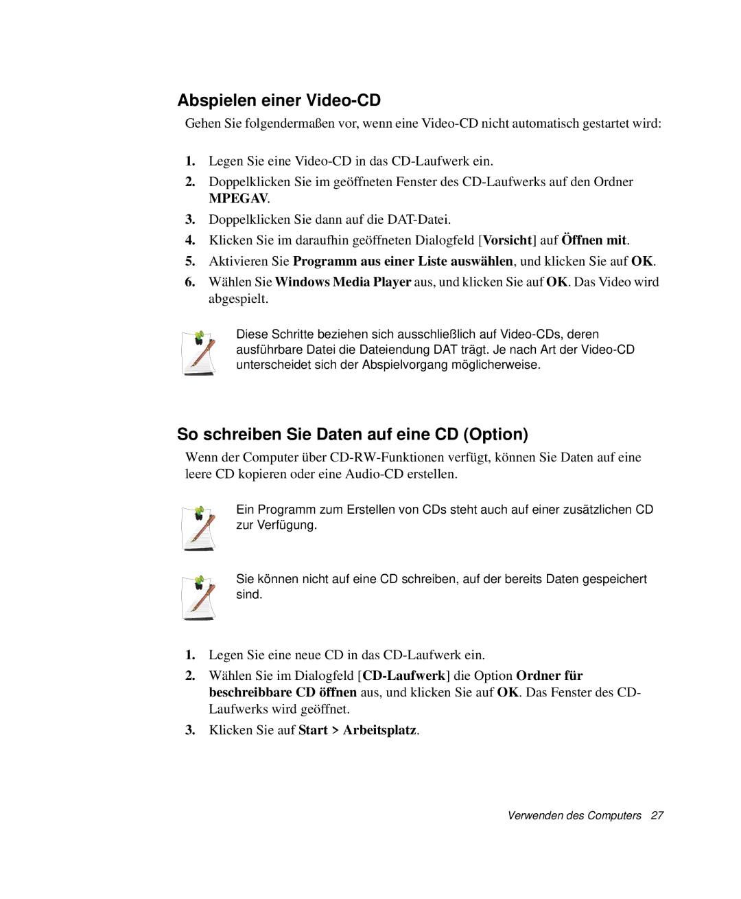 Samsung NP-P40TV03/SEG, NP-P40TV04/SEG, NP-P40CV01/SEG Abspielen einer Video-CD, So schreiben Sie Daten auf eine CD Option 