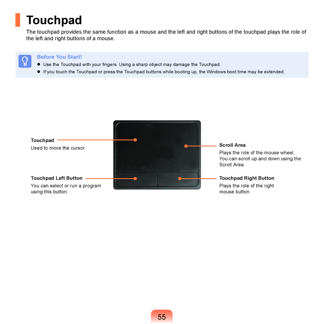 Samsung NP-P580-JS02IT, NP-P480-JS02DE, NP-X125-JA01AT manual Touchpad Left Button, Scroll Area, Touchpad Right Button 