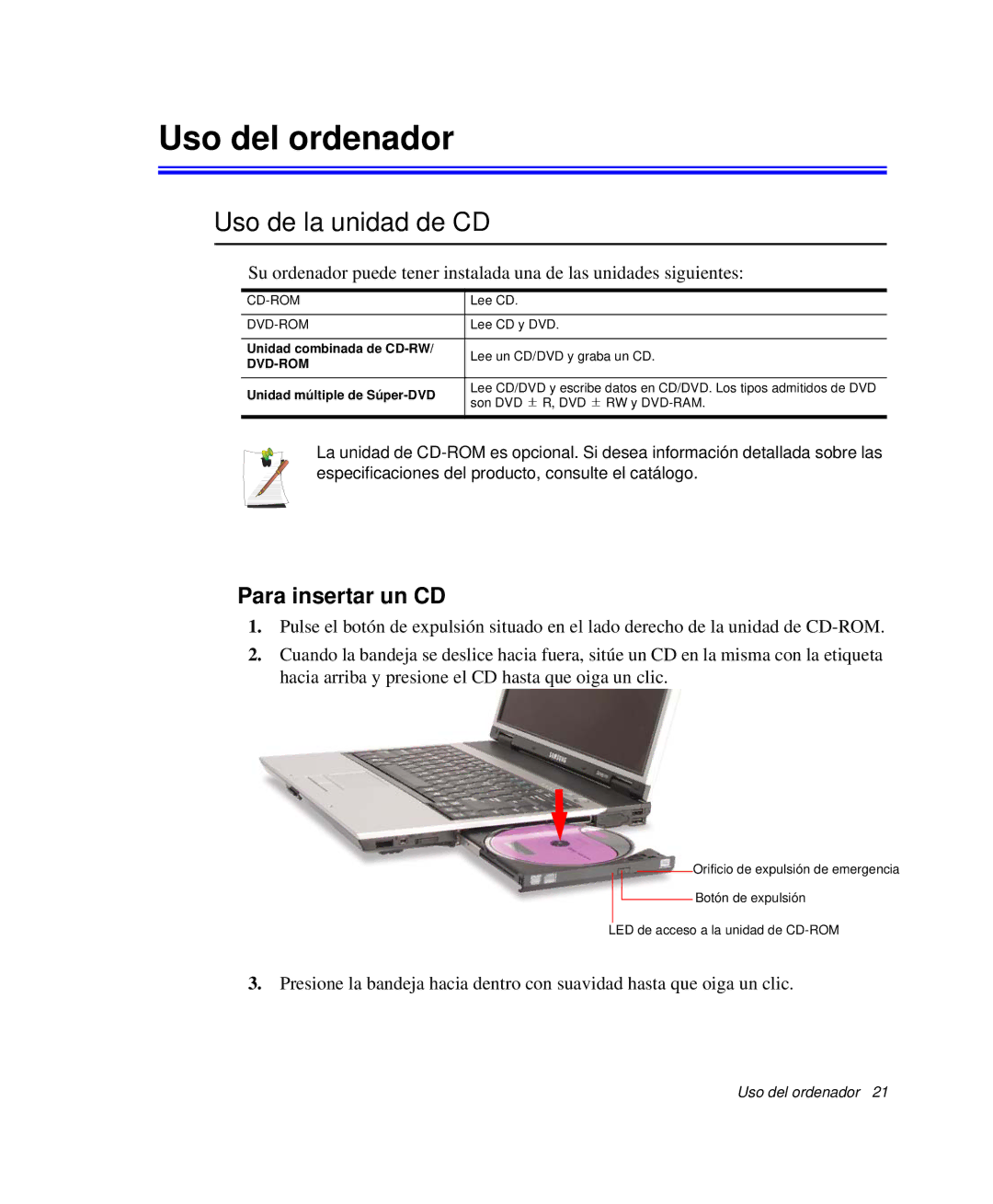 Samsung NP-P50KV00/SES, NP-P50K000/SES, NP-P50CV02/SES manual Uso del ordenador, Uso de la unidad de CD, Para insertar un CD 