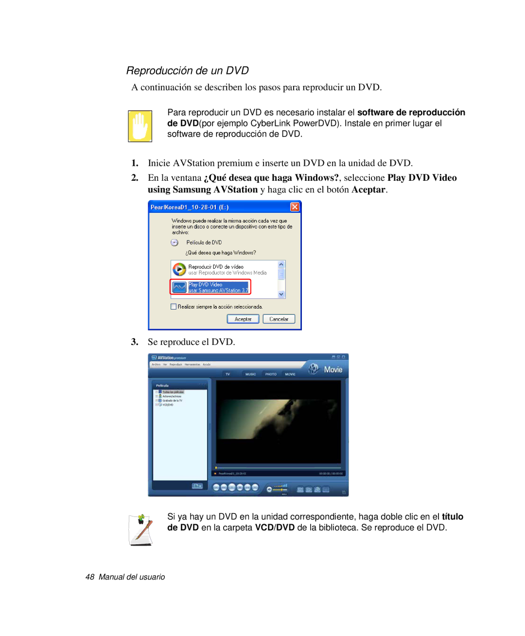 Samsung NP-P50CV02/SES, NP-P50KV00/SES Reproducción de un DVD, Continuación se describen los pasos para reproducir un DVD 