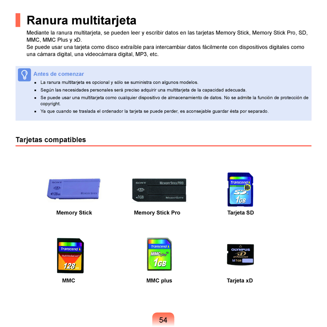 Samsung NP-P55/V01/SES, NP-P55ZBM/SES Ranura multitarjeta, Tarjetas compatibles, Memory Stick Memory Stick Pro, MMC plus 