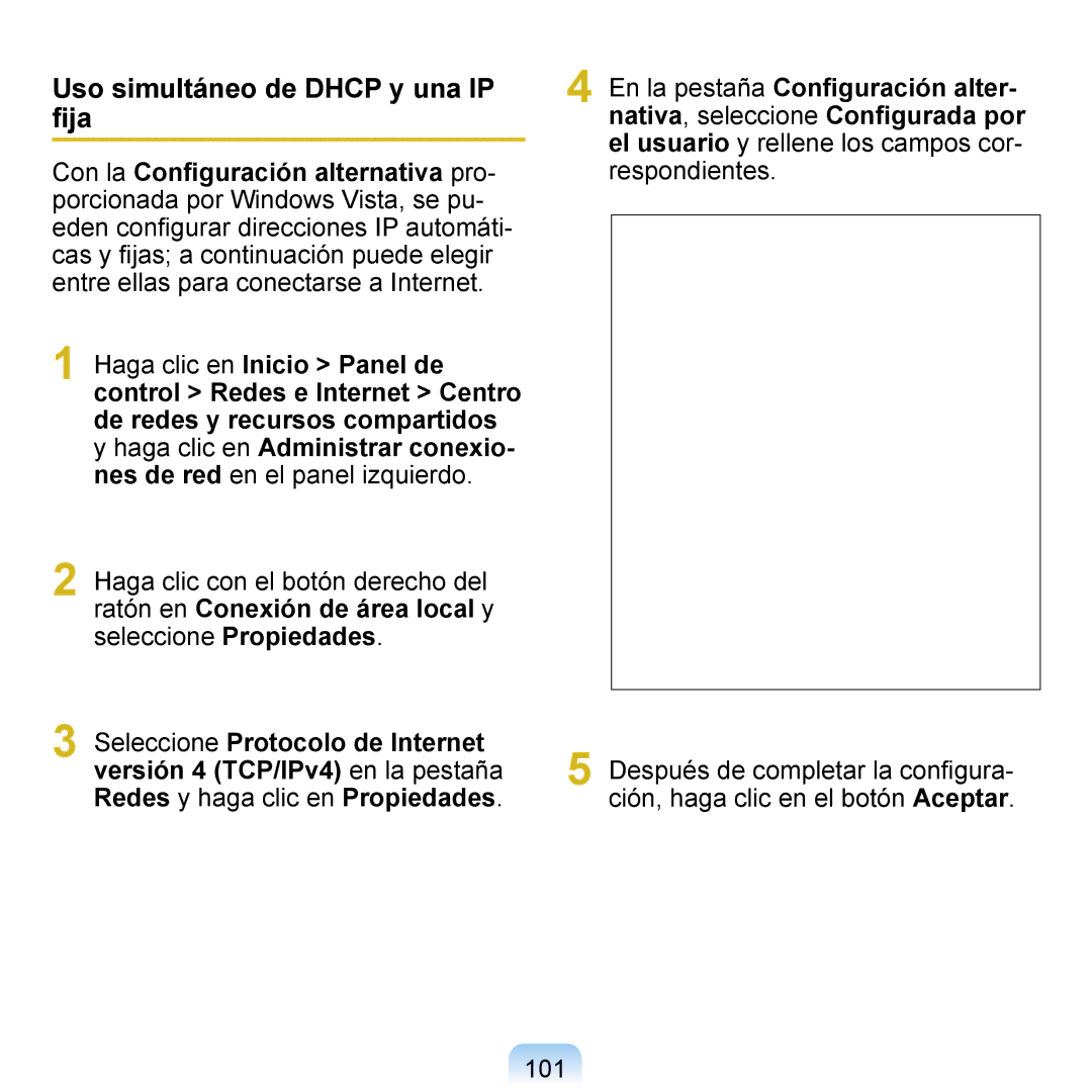 Samsung NP-Q1-M000/SES, NP-Q1-V005/SEI, NP-Q1-V000/SES manual Uso simultáneo de Dhcp y una IP ﬁja 