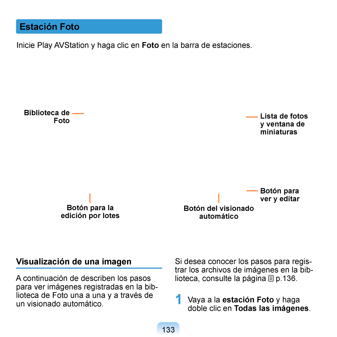 Samsung NP-Q1-V000/SES, NP-Q1-V005/SEI, NP-Q1-M000/SES manual Estación Foto, Visualización de una imagen, 133 