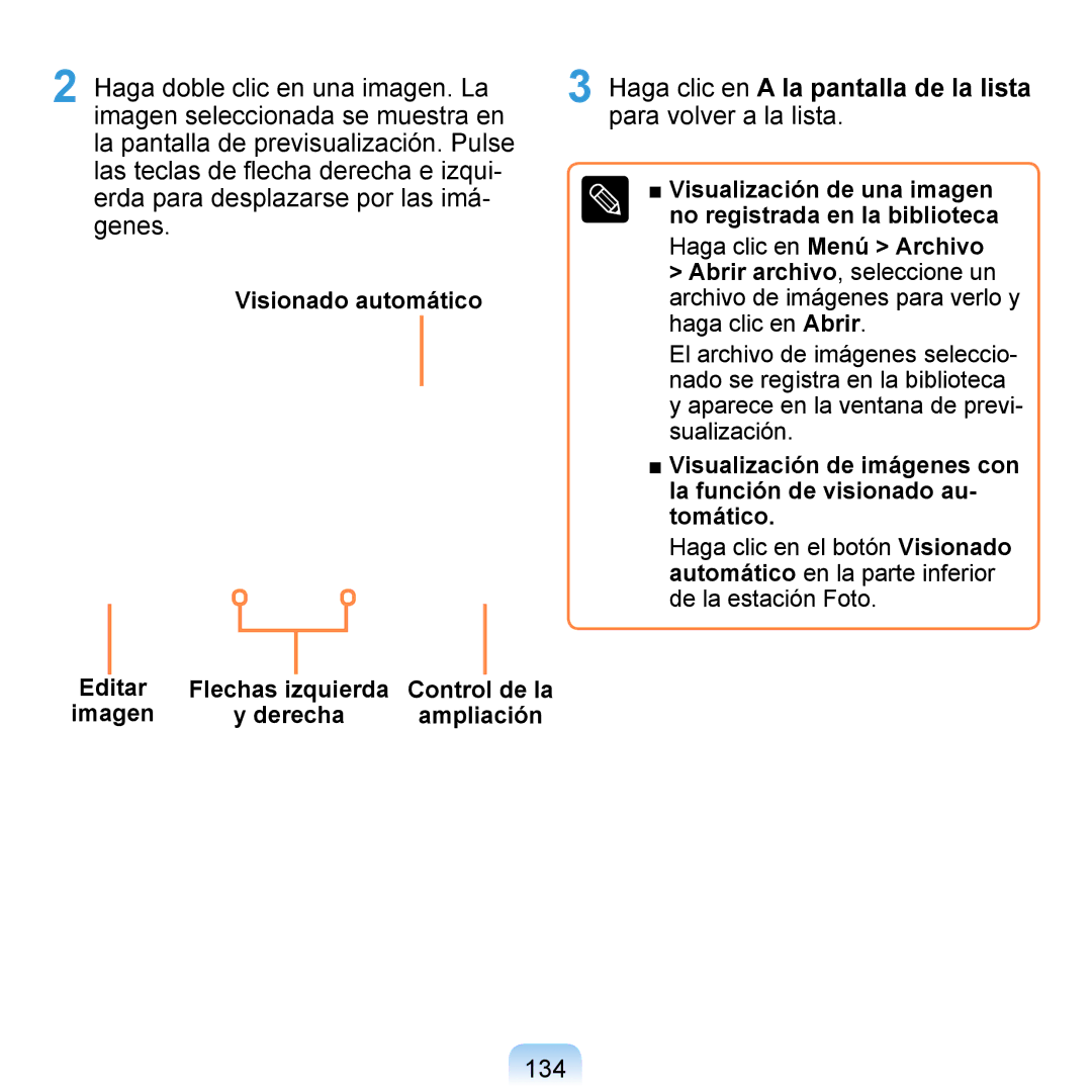 Samsung NP-Q1-M000/SES manual 134, Visionado automático Flechas Izquierda, De la, Editar Imagen Derecha Ampliación 