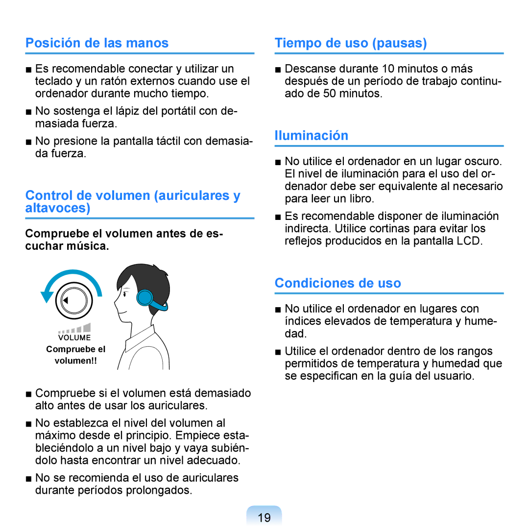 Samsung NP-Q1-V000/SES manual Posición de las manos, Control de volumen auriculares y altavoces, Tiempo de uso pausas 