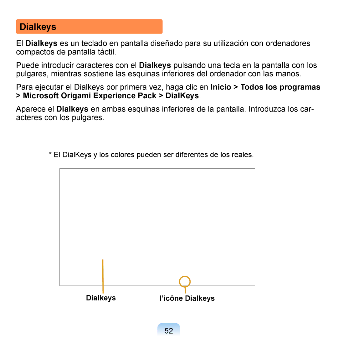 Samsung NP-Q1-V000/SES, NP-Q1-V005/SEI, NP-Q1-M000/SES manual Dialkeys ’icône Dialkeys 