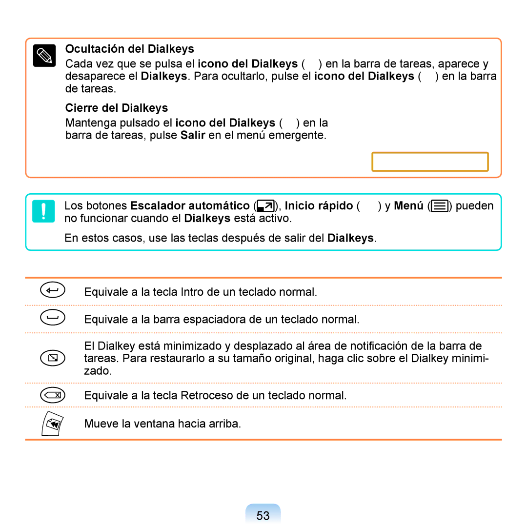 Samsung NP-Q1-M000/SES, NP-Q1-V005/SEI, NP-Q1-V000/SES manual Ocultación del Dialkeys, Cierre del Dialkeys 