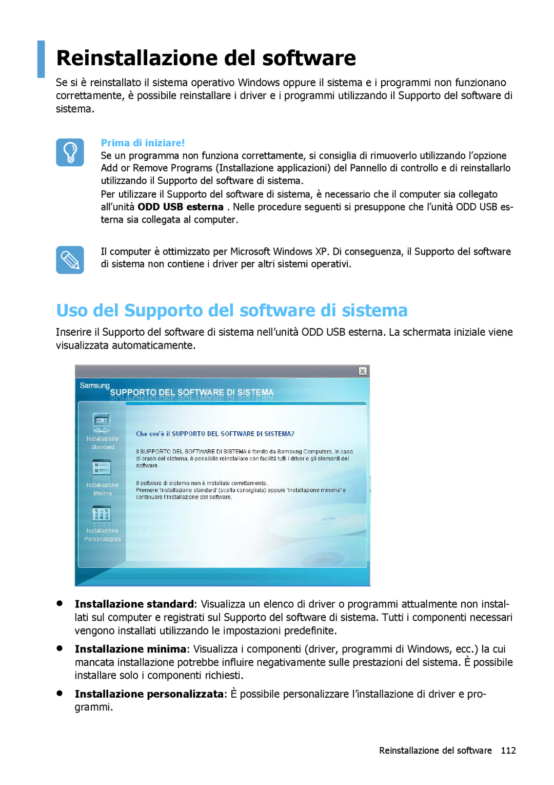 Samsung NP-Q1BM001/SEI manual Reinstallazione del software, Uso del Supporto del software di sistema 