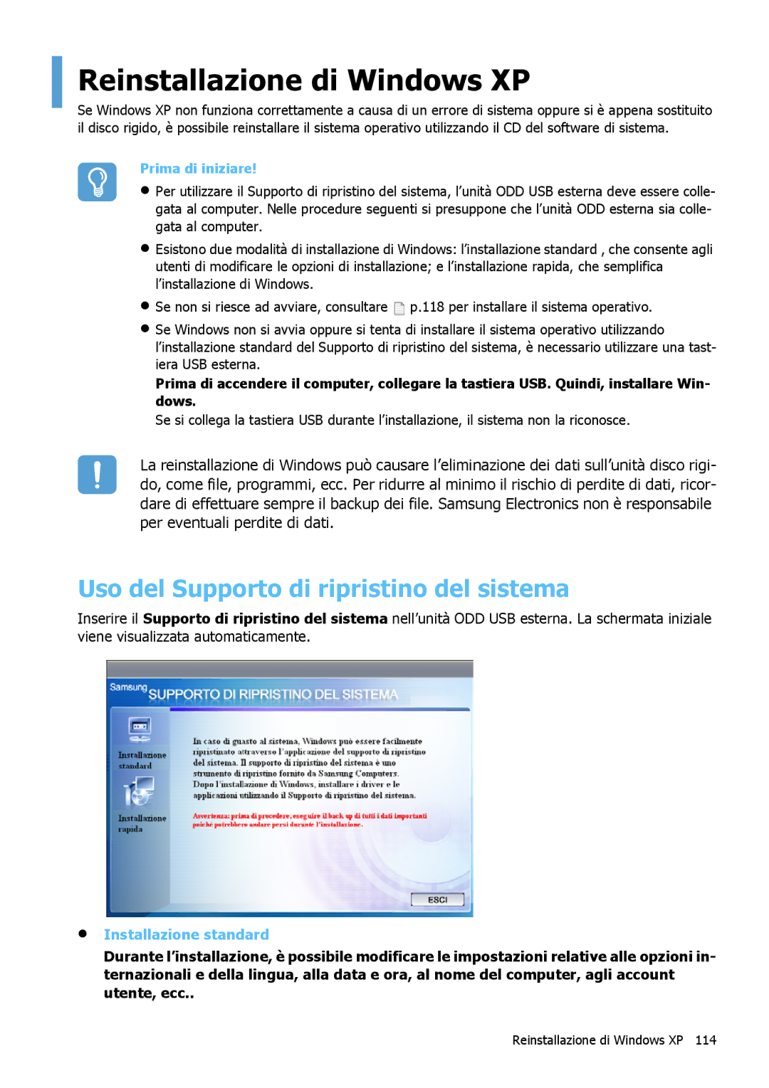 Samsung NP-Q1BM001/SEI manual Reinstallazione di Windows XP, Uso del Supporto di ripristino del sistema 