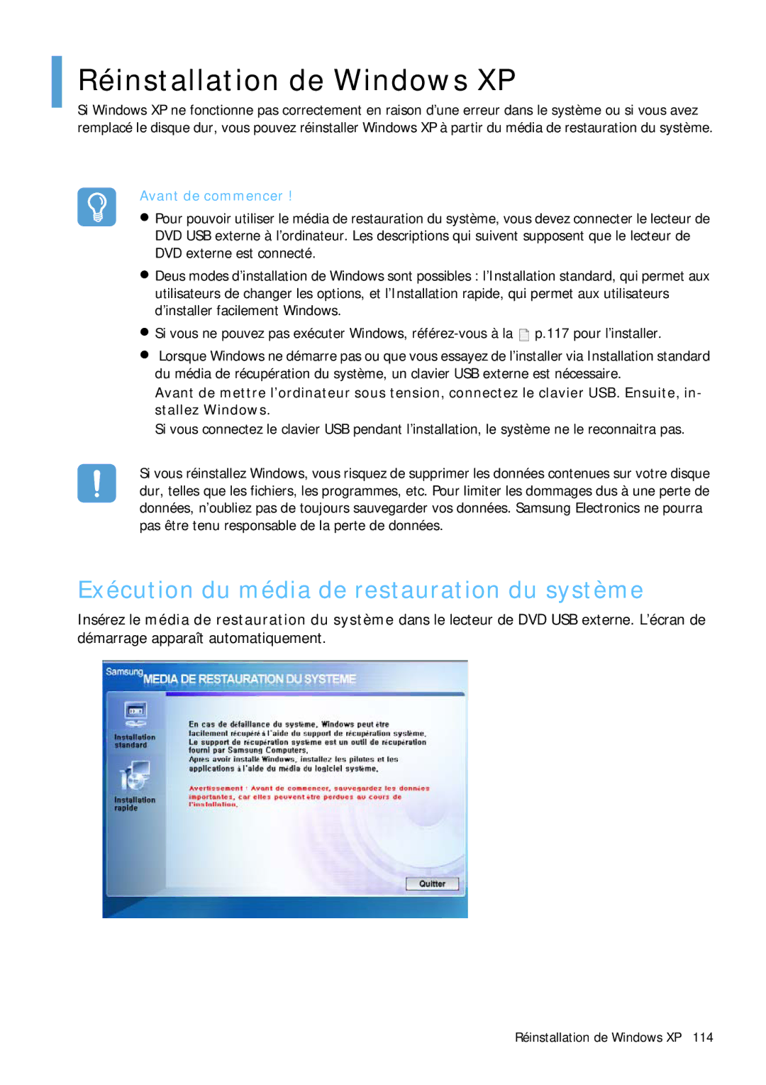 Samsung NP-Q1BV002/SEF, NP-Q1BV000/SEF manual Réinstallation de Windows XP, Exécution du média de restauration du système 