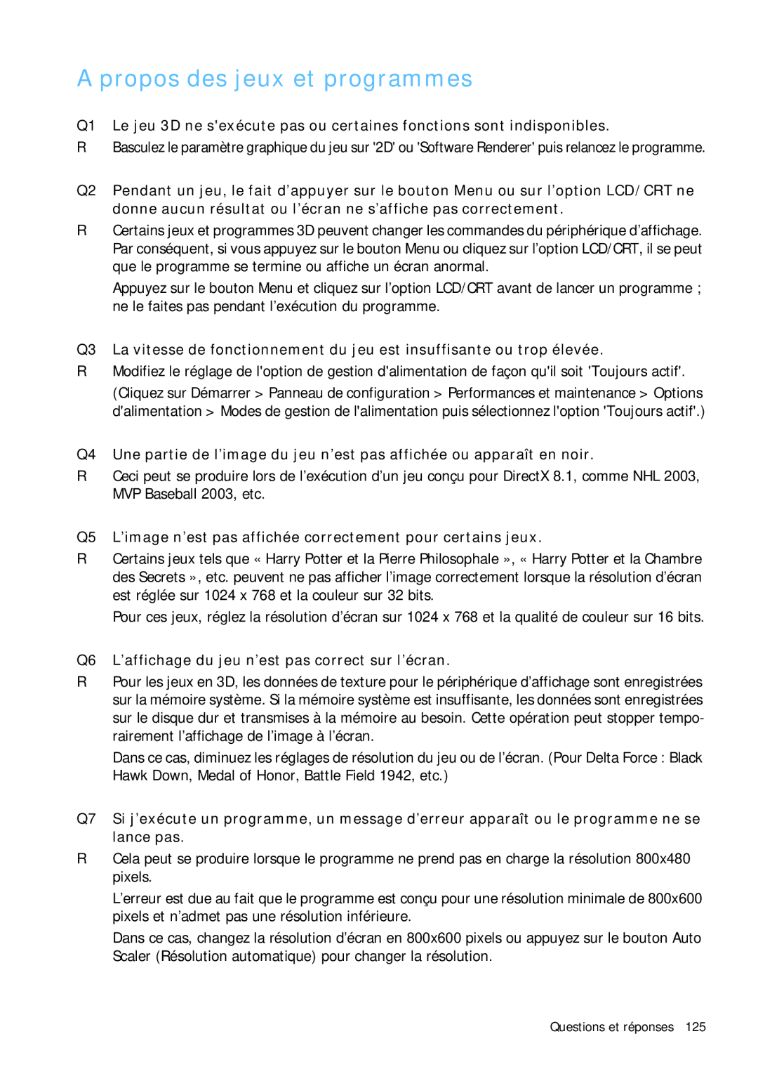 Samsung NP-Q1BV003/SEF, NP-Q1BV000/SEF Propos des jeux et programmes, Q6 L’affichage du jeu n’est pas correct sur l’écran 