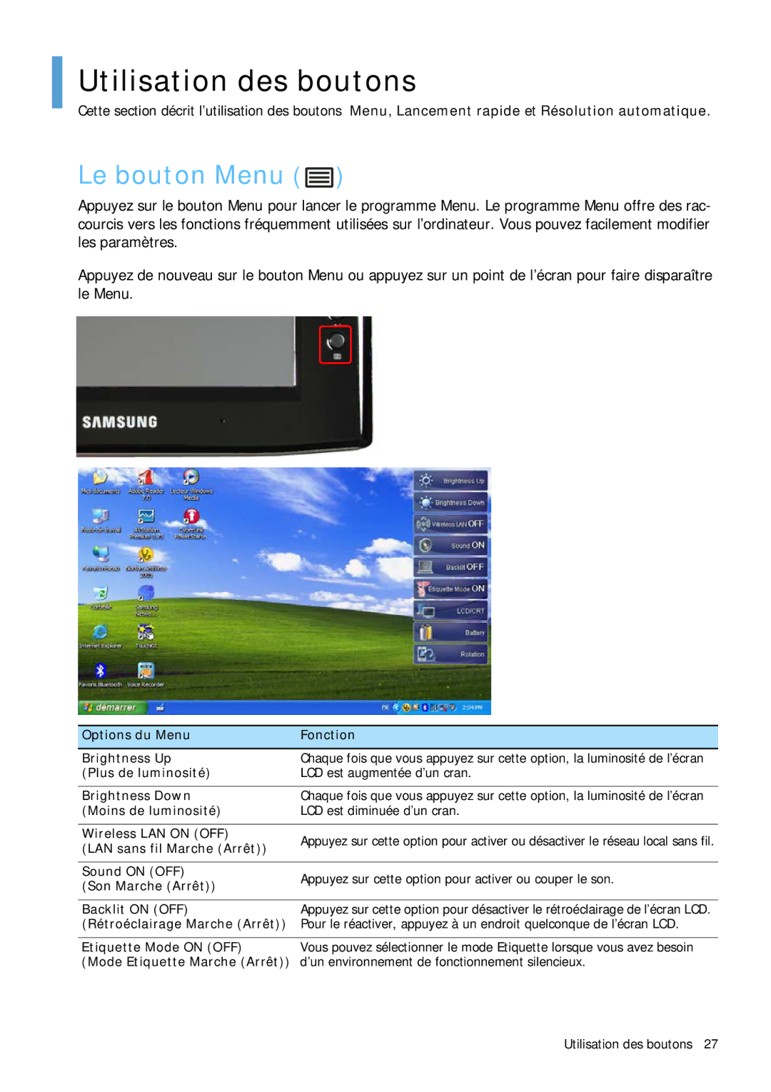 Samsung NP-Q1BV001/SEF Utilisation des boutons, LAN sans fil Marche Arrêt, ’un environnement de fonctionnement silencieux 