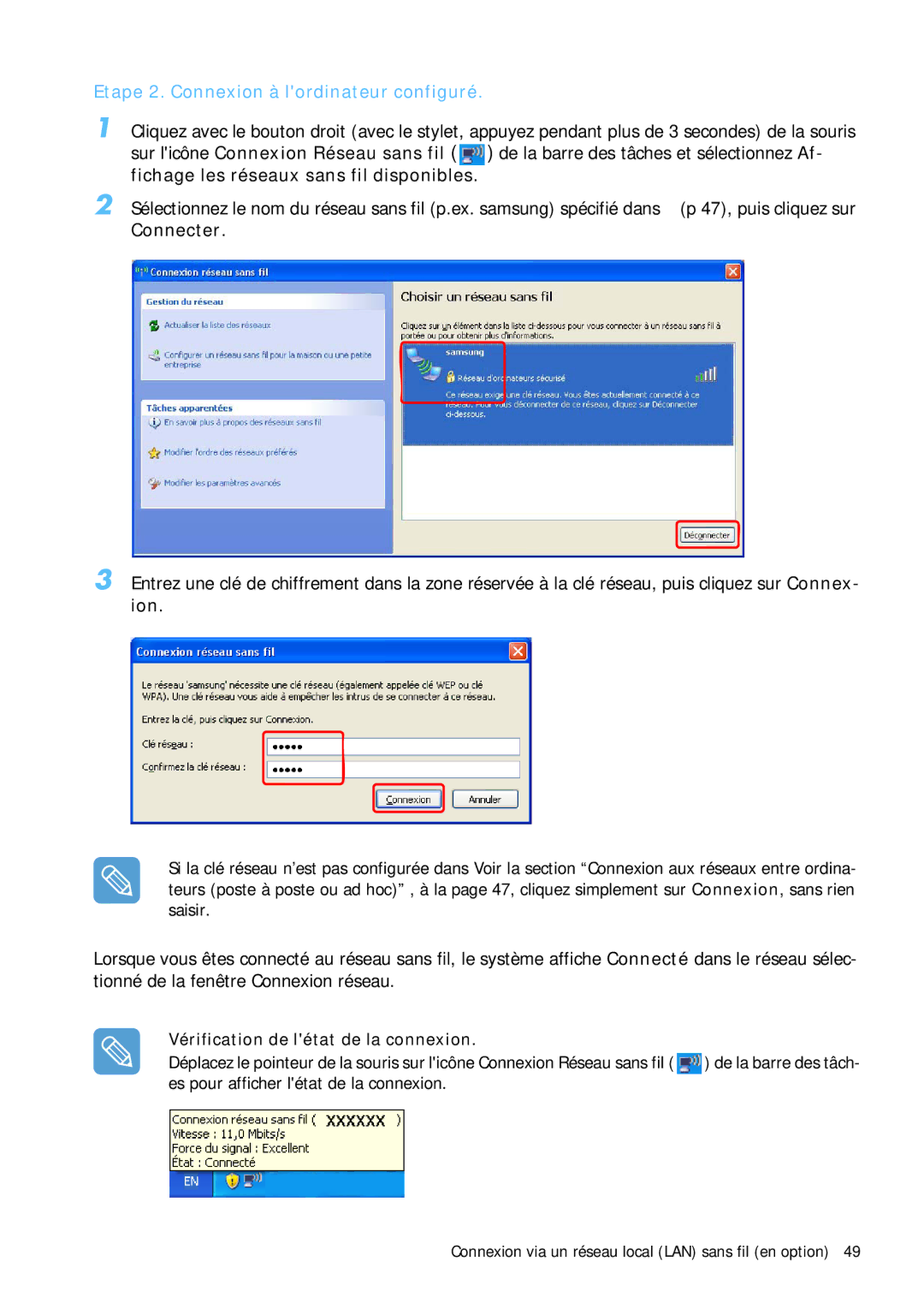 Samsung NP-Q1BV003/SEF, NP-Q1BV000/SEF, NP-Q1BV002/SEF, NP-Q1BV001/SEF manual Etape 2. Connexion à lordinateur configuré 