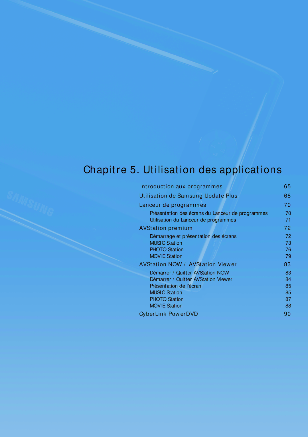 Samsung NP-Q1BV000/SEF, NP-Q1BV003/SEF, NP-Q1BV002/SEF, NP-Q1BV001/SEF manual Chapitre 5. Utilisation des applications 