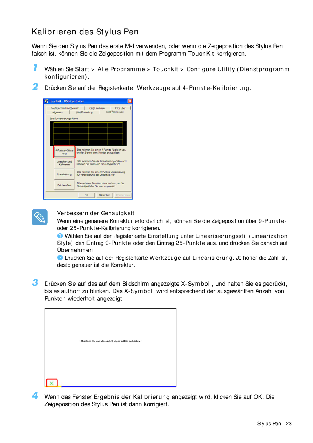 Samsung NP-Q1BV000/SEG, NP-Q1BV001/SEG manual Kalibrieren des Stylus Pen, Verbessern der Genauigkeit 